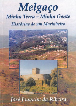 Melgaço Minha Terra, Minha Gente